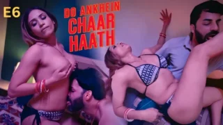Do Ankhein Chaar Haath Ullu Hindi Hot Web Series Episode 6