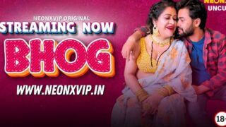 Bhog Neonx Vip Hindi Uncut Hot Porn Video