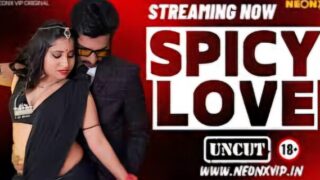 Spicy Love 2024 Neonx Vip Hindi Uncut Porn Video