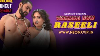 Raseeli Neonx Vip Hindi Uncut Porn Video