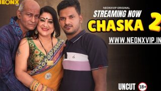 Chaska 2 Neonx Vip Originals Hindi Uncut Xxx Video