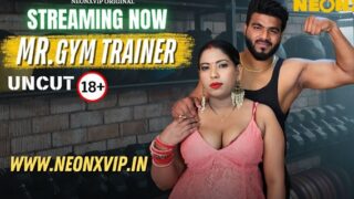 Gym Trainer Neonx Vip Hindi Uncut Hot Xxx Video