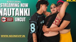 Nautanki Neonx Vip Hindi Uncut Xxx Video