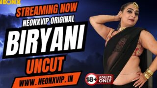 Biryani Neonx Vip Hindi Uncut Hot Short Film