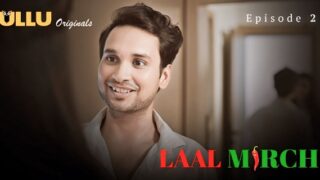 Laal Mirch 2024 Ullu Originals Hindi Porn Web Series Ep 2