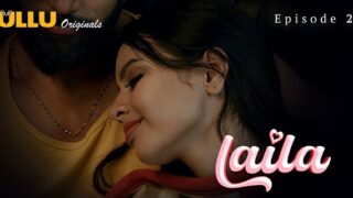 Laila 2024 Ullu Originals Hindi Porn Web Series Episode 2