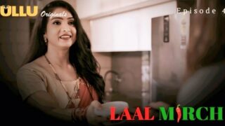 Laal Mirch 2024 Ullu Originals Hindi Porn Web Series Ep 4