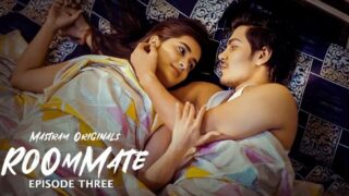 Roommate Mastram Hindi Hot Web Series Episode 3