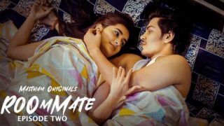 Roommate Mastram Hindi Hot Web Series Episode 2