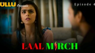 Laal Mirch 2024 Ullu Originals Hindi Porn Web Series Ep 6