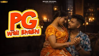 PG Wali Bhabhi (2026) S01 WOOW Hindi Hot Web Series